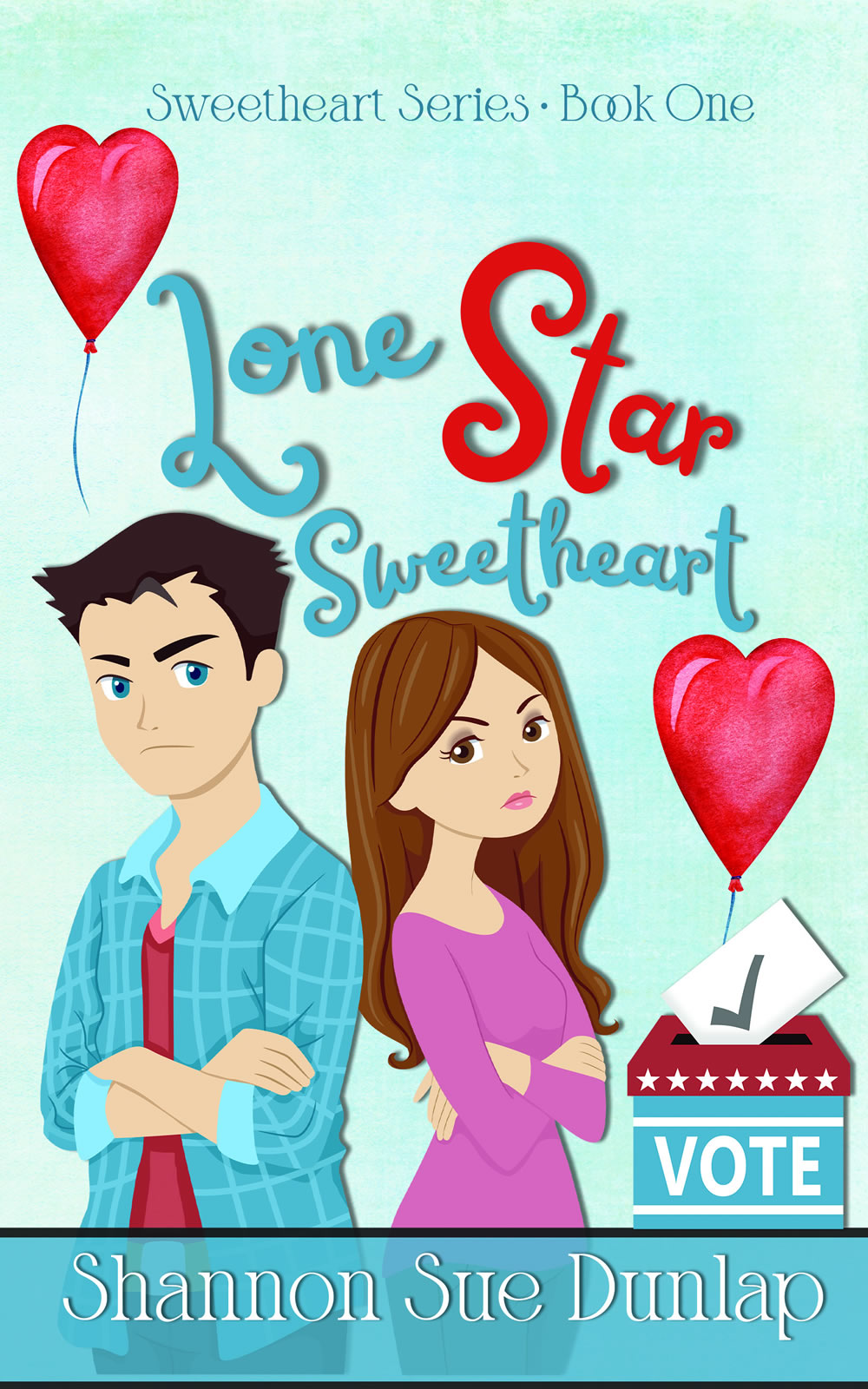 Lone Star Sweetheart by author Shannon Sue Dunlap
