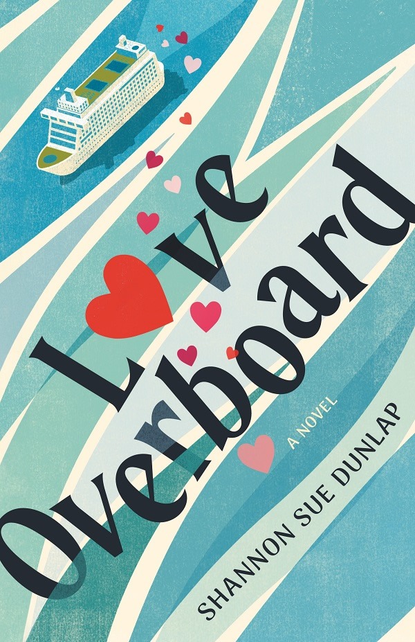 Love Overboard by author Shannon Sue Dunlap