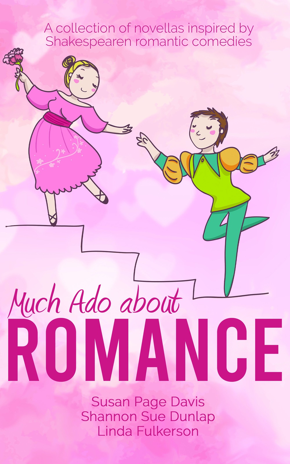 Much Ado about Romance by author Shannon Sue Dunlap